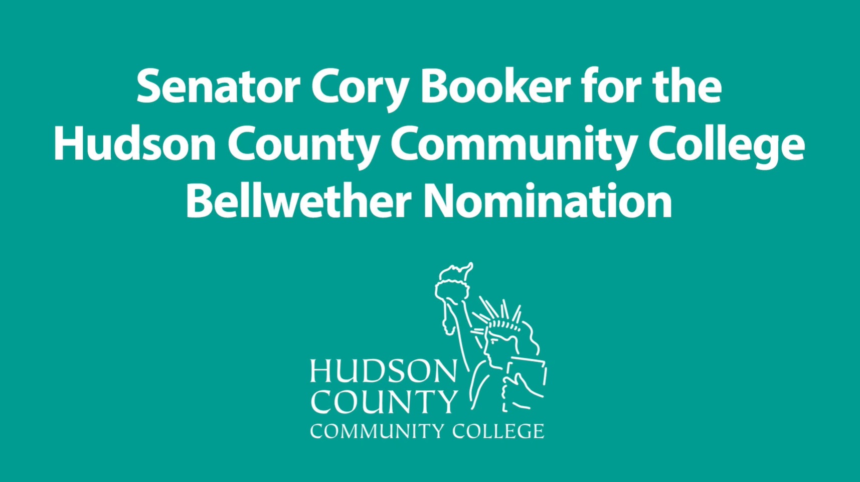 Senator Cory Booker for the Hudson County Community College Bellwether Nomination