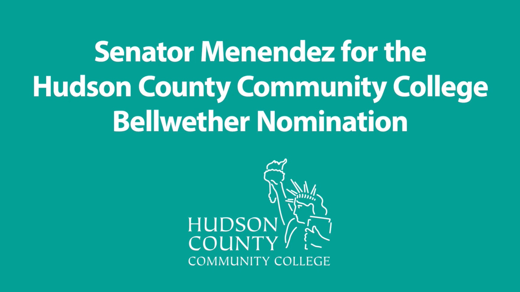 Senator Menendez for the Hudson County Community College Bellwether Nomination