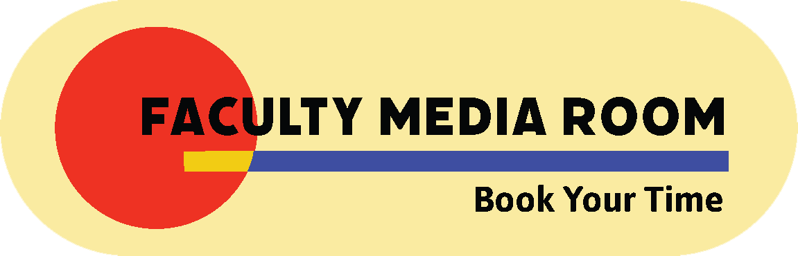 Faculty Media Room - Book Your Time
