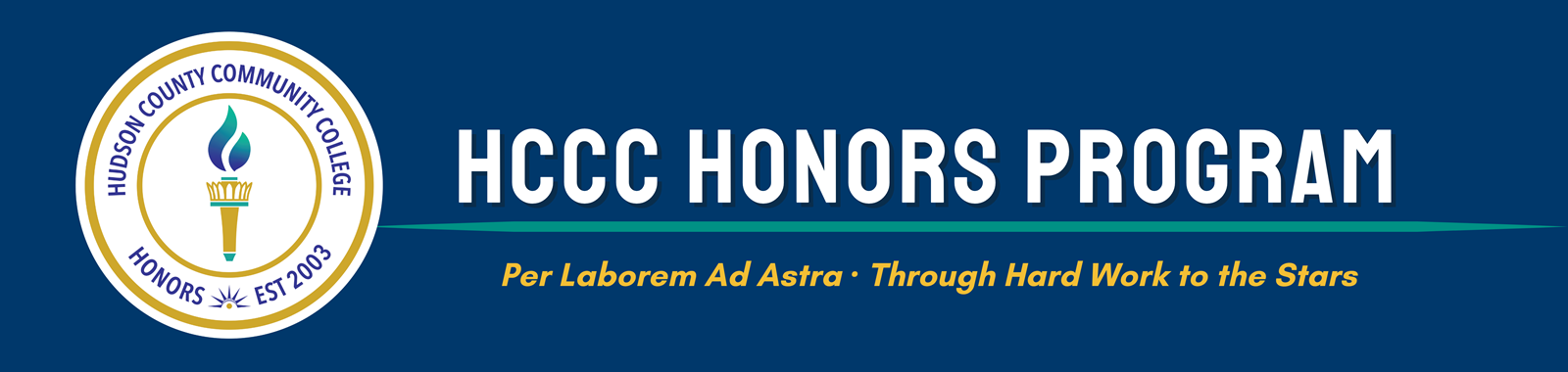 HCCC Honors Program - Per Laborem Ad Astra - Through Hard Work to the Stars HCCC Honors Program - Per Laborem Ad Astra - Through Hard Work to the Stars